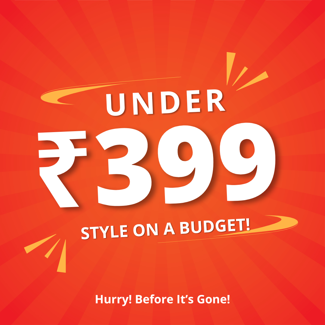 UNDER ₹399 | Style on a Budget